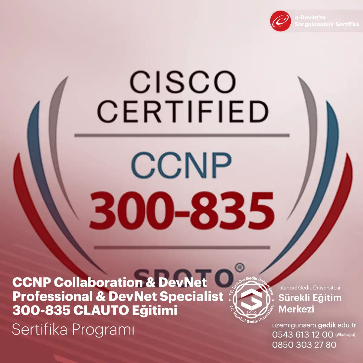 CCNP Collaboration & DevNet Professional & DevNet Specialist 300-835 CLAUTO Eğitimi 
