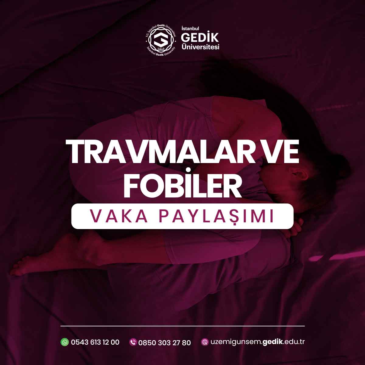 Travmalar ve Fobiler Vaka Paylaşımı
