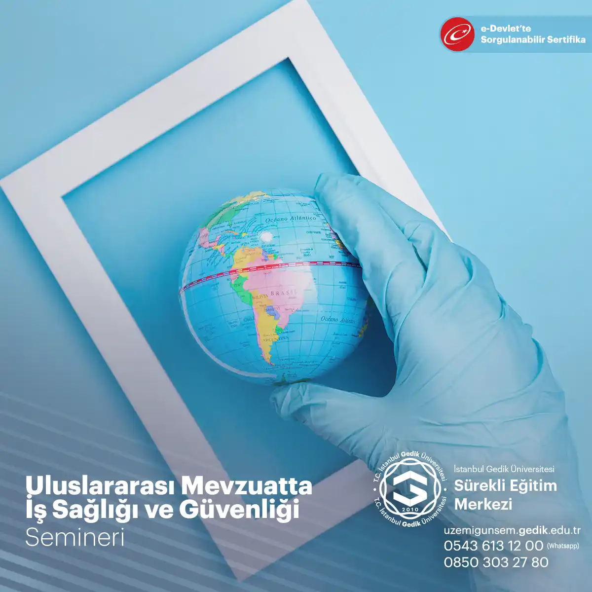 Uluslararası Mevzuatta İş Sağlığı ve Güvenliği Semineri