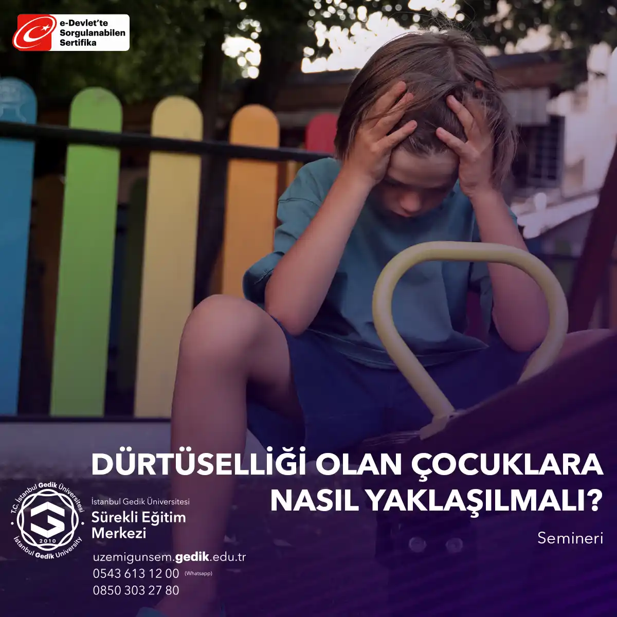 Dürtüselliği Olan Çocuklara Nasıl Yaklaşılmalı Semineri